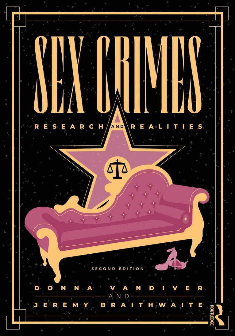 Donna Vandiver, Jeremy Braithwaite - Sex Crimes, Häftad. Tillgänglighet: Lägg i varukorg
