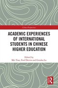 Academic Experiences of International Students in Chinese Higher Education