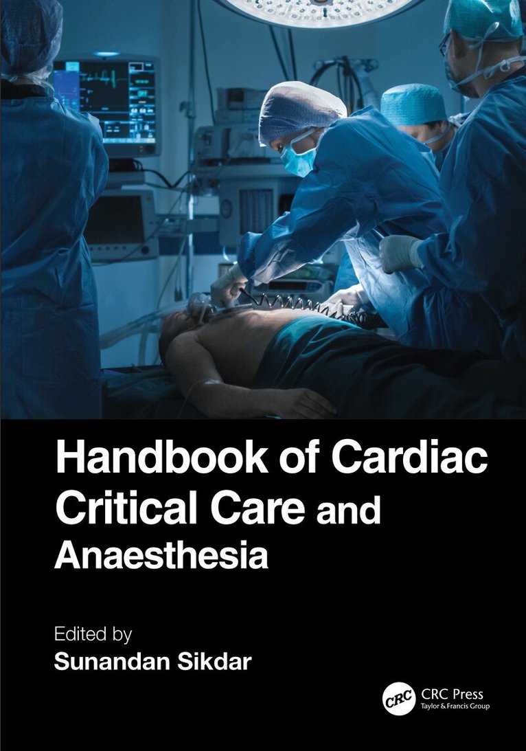 Sunandan Sikdar - Handbook of Cardiac Critical Care and Anaesthesia, Häftad. Tillgänglighet: Lägg i varukorg