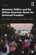 American Politics and the African American Quest for Universal Freedom