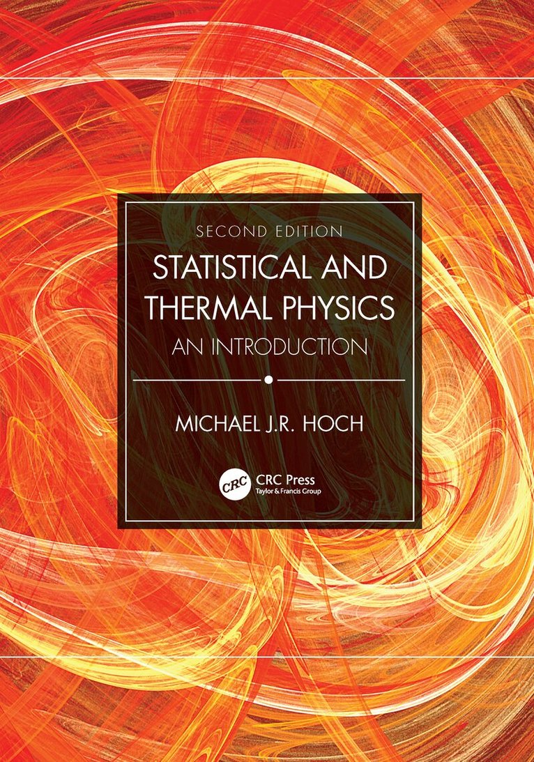 Michael J.R. Hoch - Statistical and Thermal Physics, Inbunden