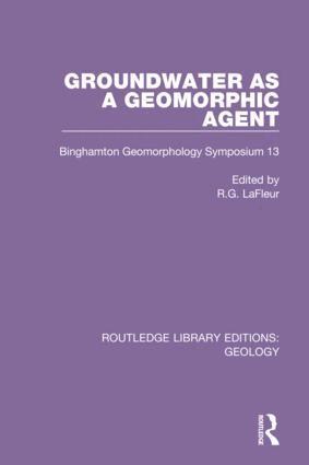 R.G. LaFleur - Groundwater as a Geomorphic Agent, Inbunden