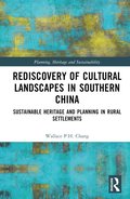 Rediscovery of Cultural Landscapes in Southern China