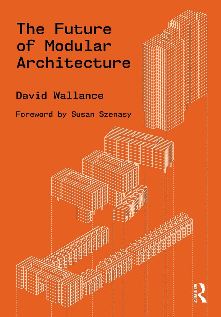 David Wallance - Future of Modular Architecture, Häftad