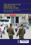 Spatiality of Violence in Post-war Cities