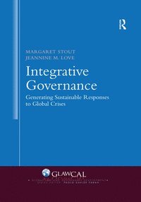 Integrative Governance: Generating Sustainable Responses to Global Crises