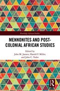 Mennonites and Post-Colonial African Studies