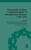 Nineteenth-Century Communications: A Documentary History, 1780-1918