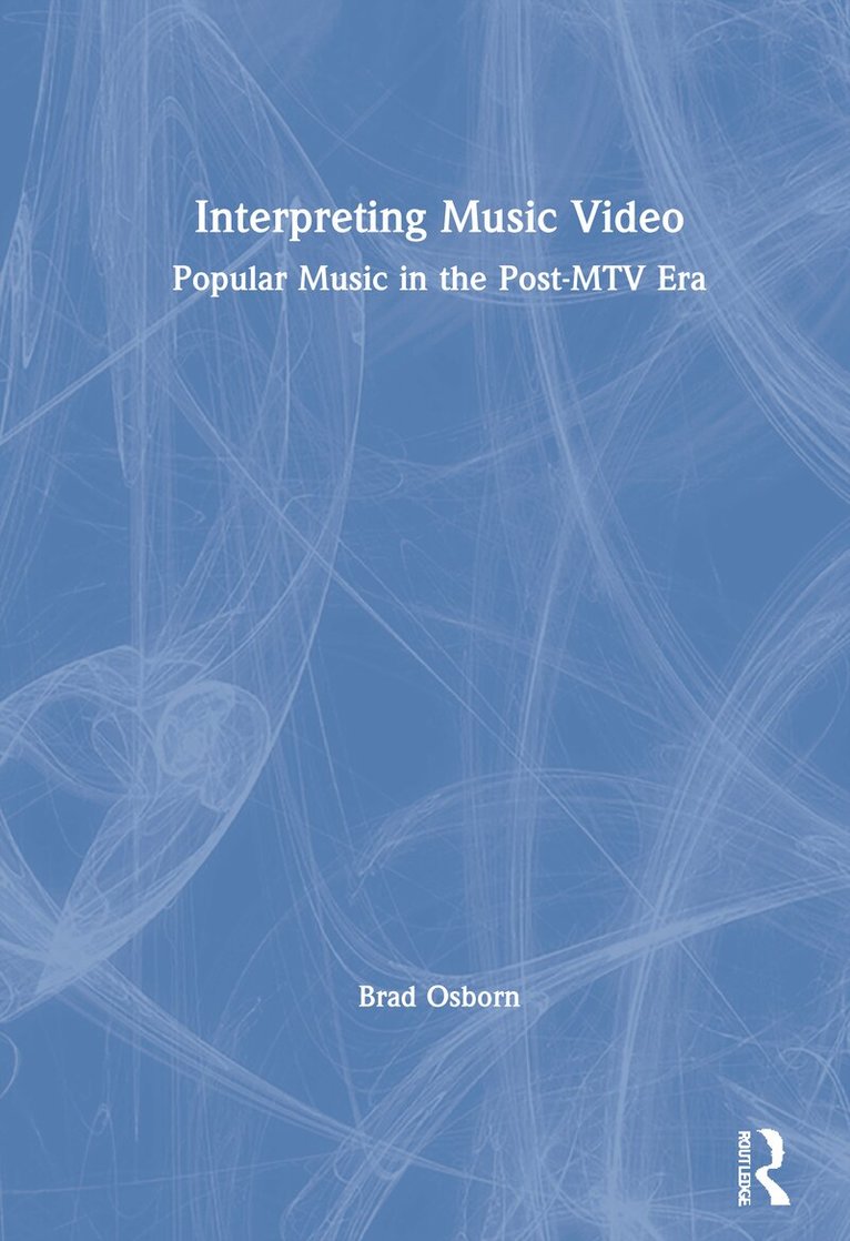 Brad Osborn - Interpreting Music Video, Inbunden. Tillgänglighet: Lägg i varukorg
