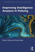 Improving Intelligence Analysis in Policing