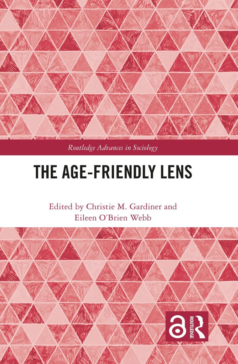 Christie M. Gardiner, Eileen O’Brien Webb - Age-friendly Lens, Inbunden