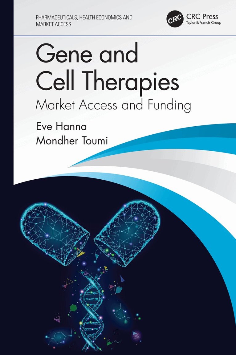 Eve Hanna, Mondher Toumi - Gene and Cell Therapies, Inbunden. Tillgänglighet: Lägg i varukorg