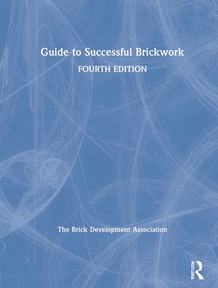 Brick Development Association - Guide to Successful Brickwork, Inbunden. Tillgänglighet: Lägg i varukorg