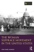 The Woman Suffrage Movement in the United States