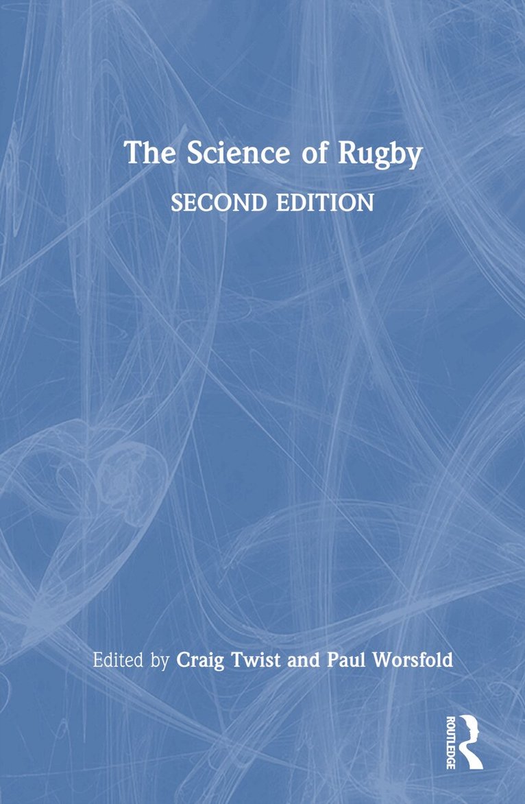 Craig Twist, Paul Worsfold - Science of Rugby, Inbunden. Tillgänglighet: Lägg i varukorg