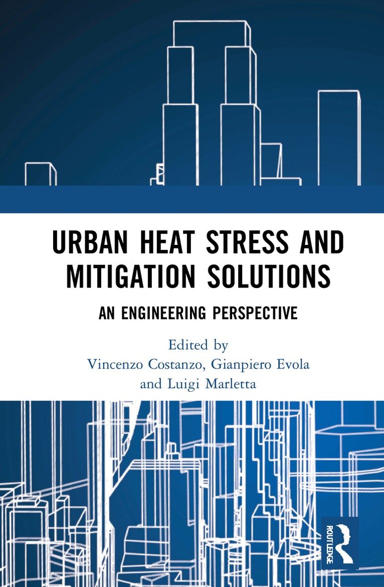 Vincenzo Costanzo, Gianpiero Evola, Luigi Marletta - Urban Heat Stress and Mitigation Solutions, Häftad. Tillgänglighet: Lägg i varukorg