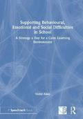 Supporting Behavioural, Emotional and Social Difficulties in School