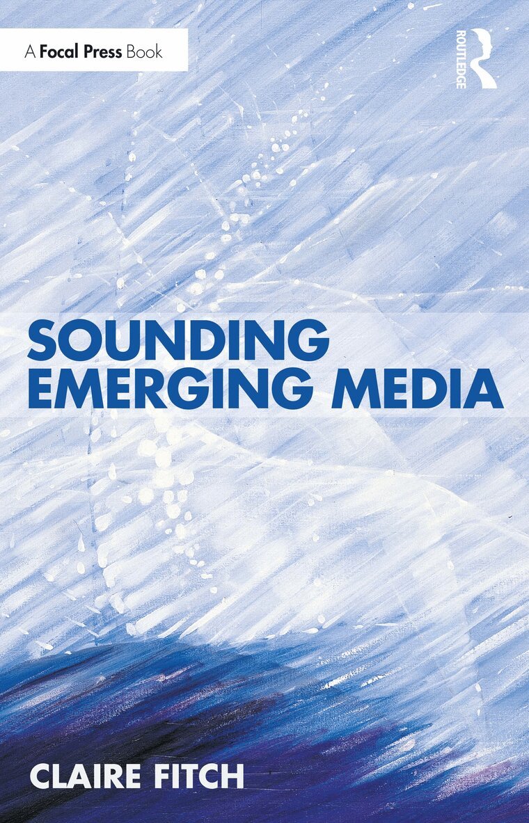 Claire Fitch - Sounding Emerging Media, Häftad. Tillgänglighet: Lägg i varukorg