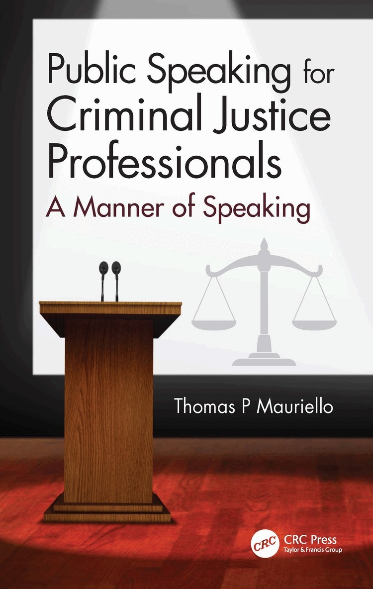 Public Speaking for Criminal Justice Professionals
