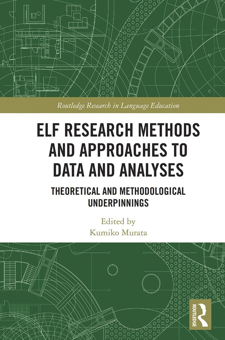 Kumiko Murata - ELF Research Methods and Approaches to Data and Analyses, Häftad. Tillgänglighet: Lägg i varukorg