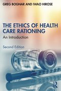 The Ethics of Health Care Rationing