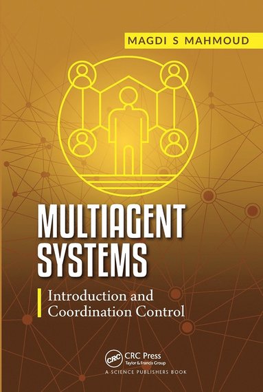 Multiagent Systems by Magdi S Mahmoud, Magdi S Mahmoud