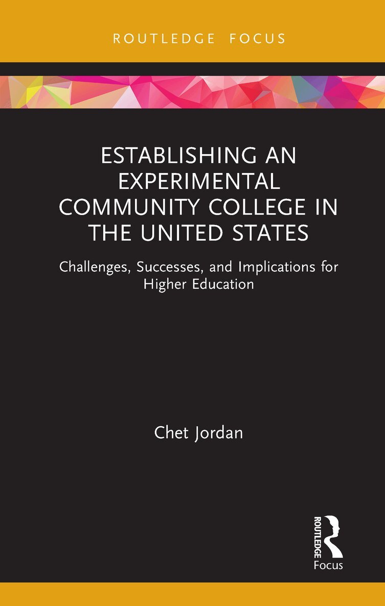 Chet Jordan - Establishing an Experimental Community College in the United States, Inbunden. Tillgänglighet: Lägg i varukorg