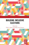 Building Inclusive Elections