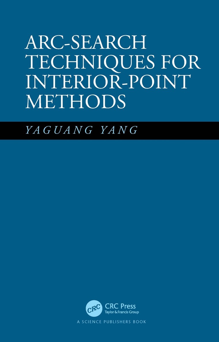 Yaguang Yang - Arc-Search Techniques for Interior-Point Methods, Häftad
