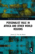 Personalist Rule in Africa and Other World Regions