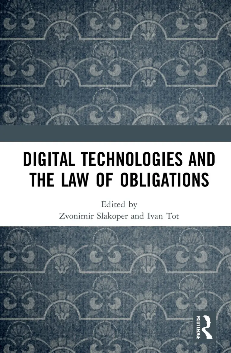 Zvonimir Slakoper, Ivan Tot - Digital Technologies and the Law of Obligations, Inbunden. Tillgänglighet: Lägg i varukorg