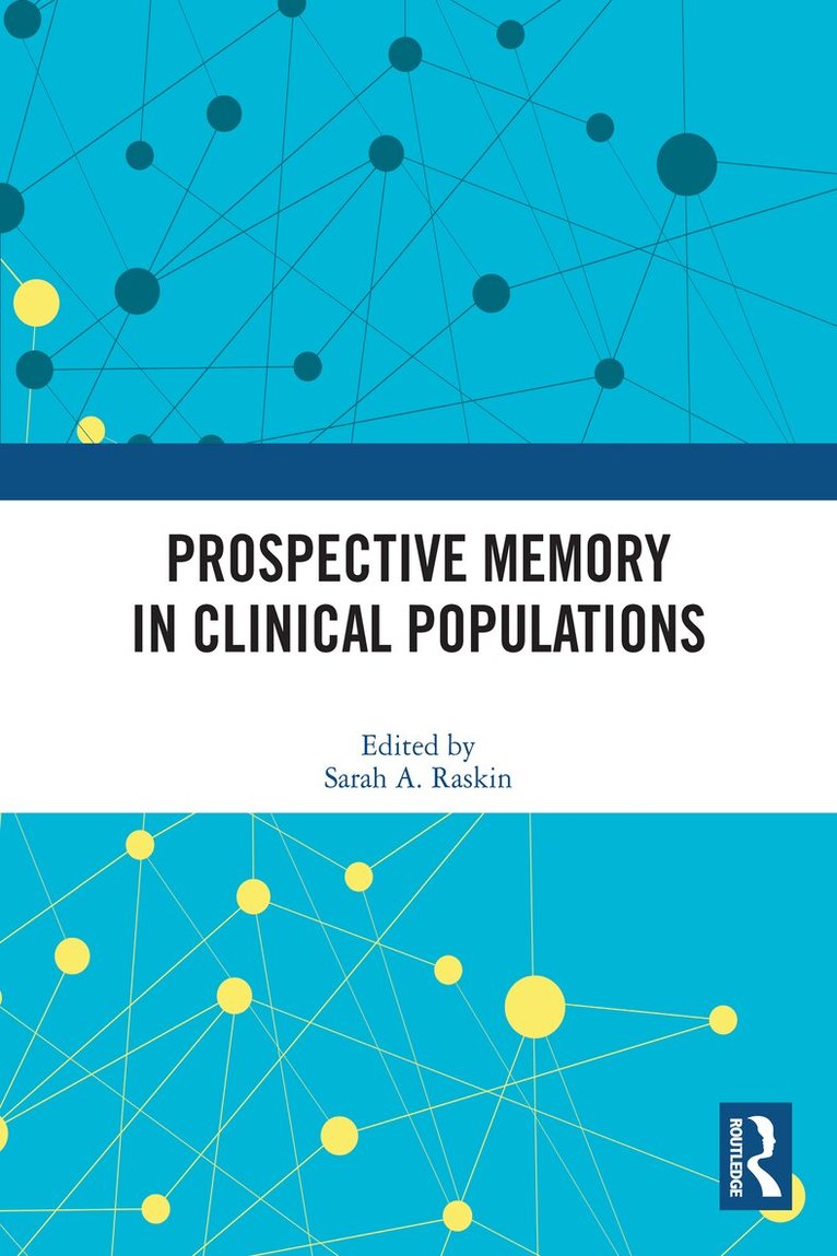 Sarah A. Raskin - Prospective Memory in Clinical Populations, Häftad