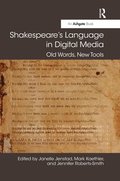 Shakespeare's Language in Digital Media