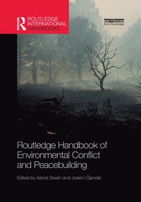 Routledge Handbook of Environmental Conflict and Peacebuilding