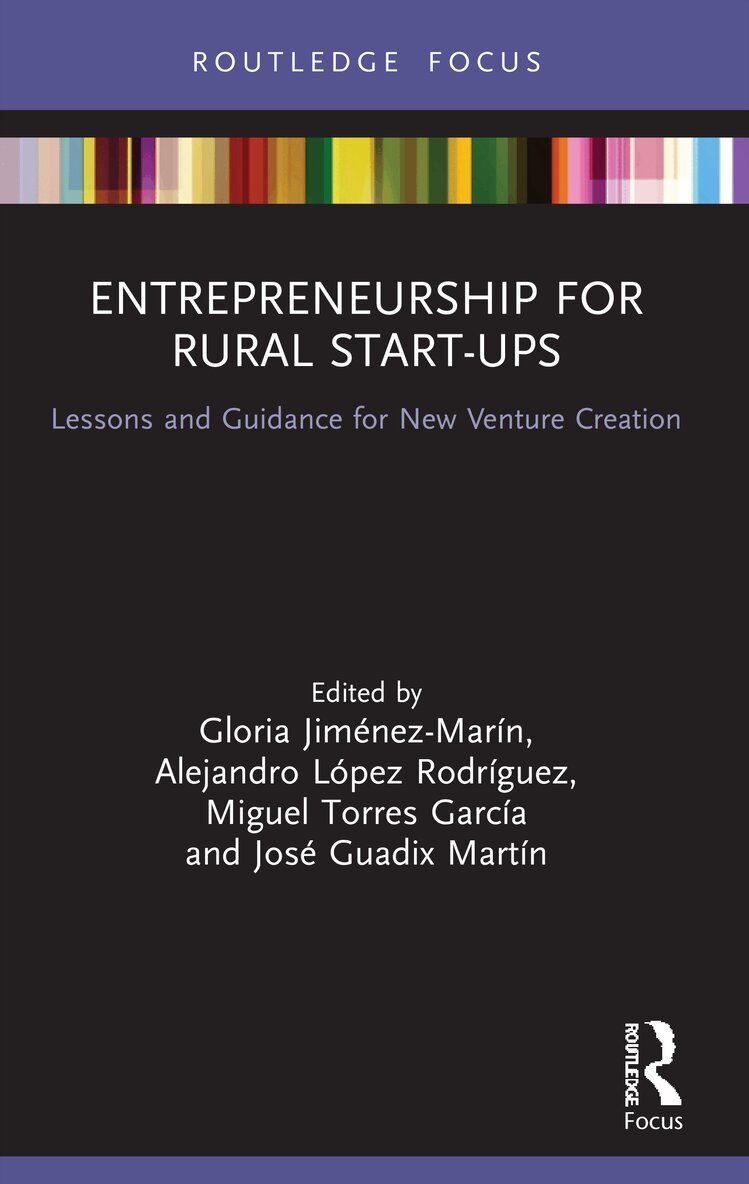 Gloria Jiménez-Marín, Alejandro López Rodríguez, Miguel Torres García, José Guadix Martín - Entrepreneurship for Rural Start-ups, Häftad