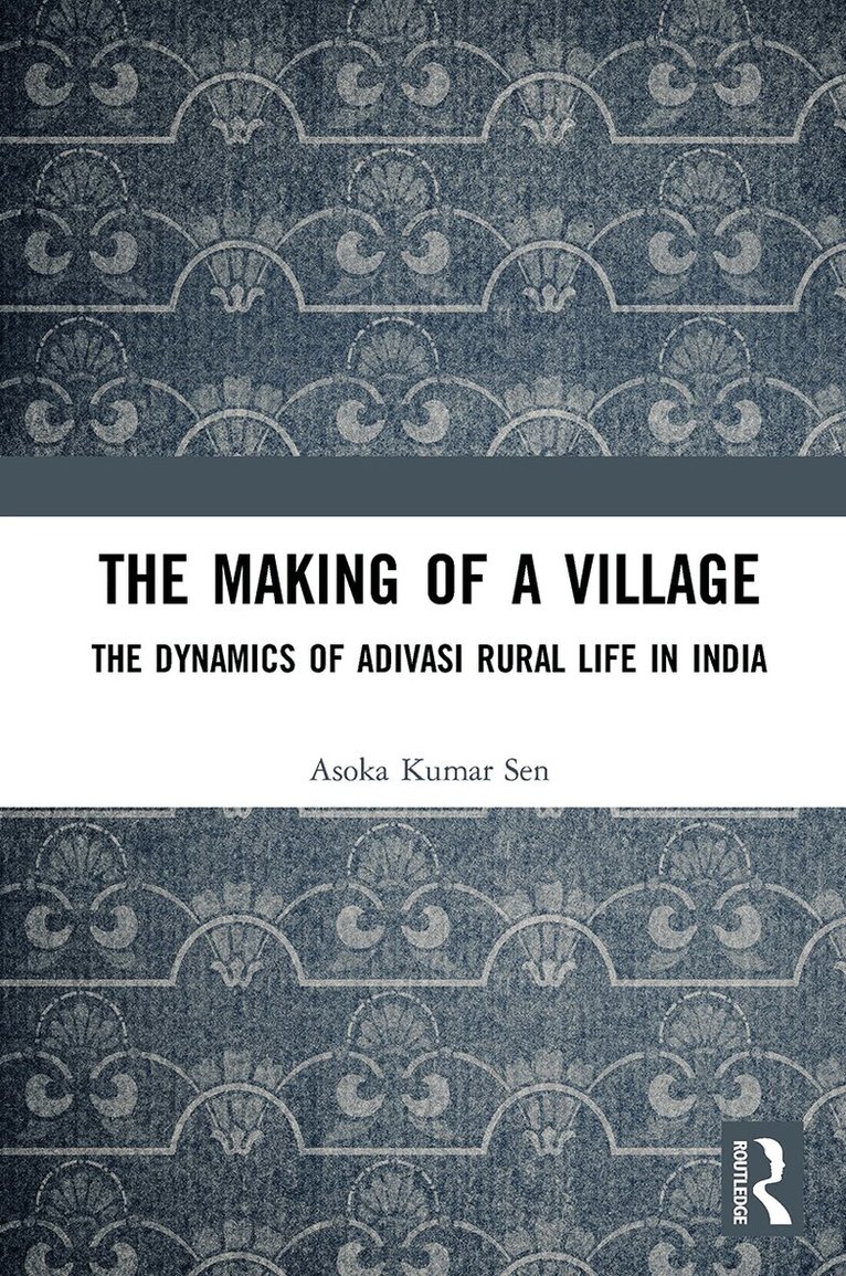 Asoka Kumar Sen - Making of a Village, Häftad. Tillgänglighet: Lägg i varukorg