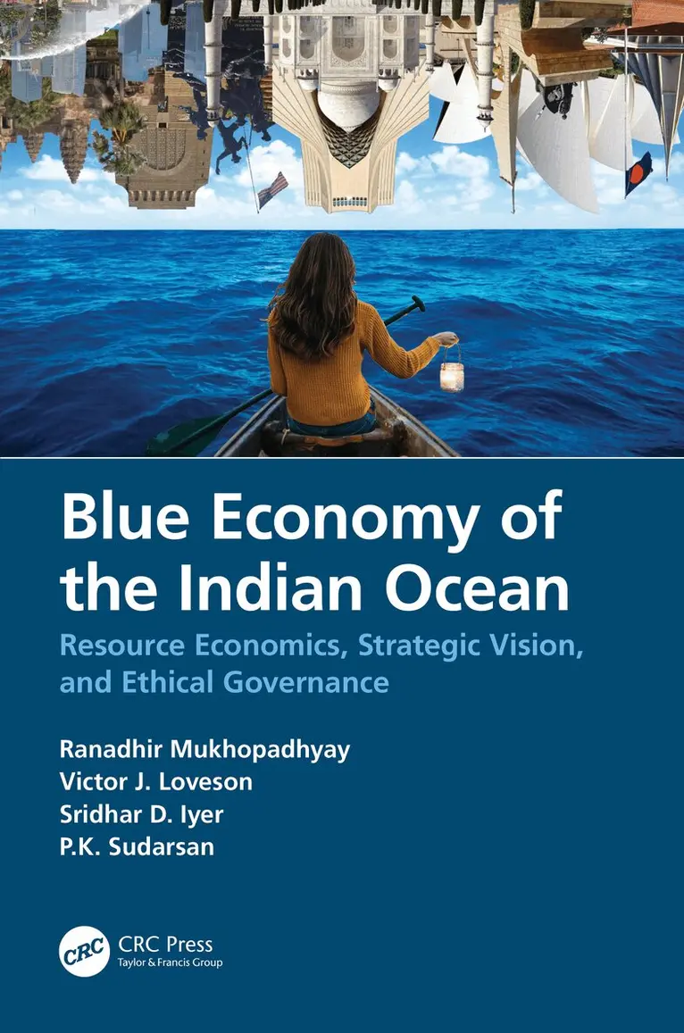 Ranadhir Mukhopadhyay, Victor J. Loveson, Sridhar D. Iyer, P.K. Sudarsan - Blue Economy of the Indian Ocean, Häftad. Tillgänglighet: Lägg i varukorg