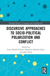Discursive Approaches to Sociopolitical Polarization and Conflict