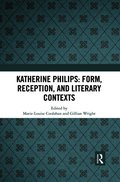 Katherine Philips: Form, Reception, and Literary Contexts