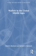 Warfare in the Global Middle Ages