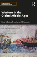 Warfare in the Global Middle Ages