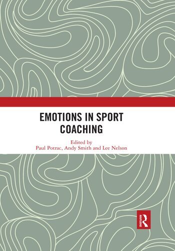 Paul Potrac, Andy Smith, Lee Nelson - Emotions in Sport Coaching, Häftad