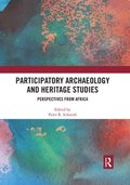 Participatory Archaeology and Heritage Studies