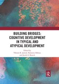 Building Bridges: Cognitive Development in Typical and Atypical Development