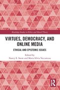 Virtues, Democracy, and Online Media