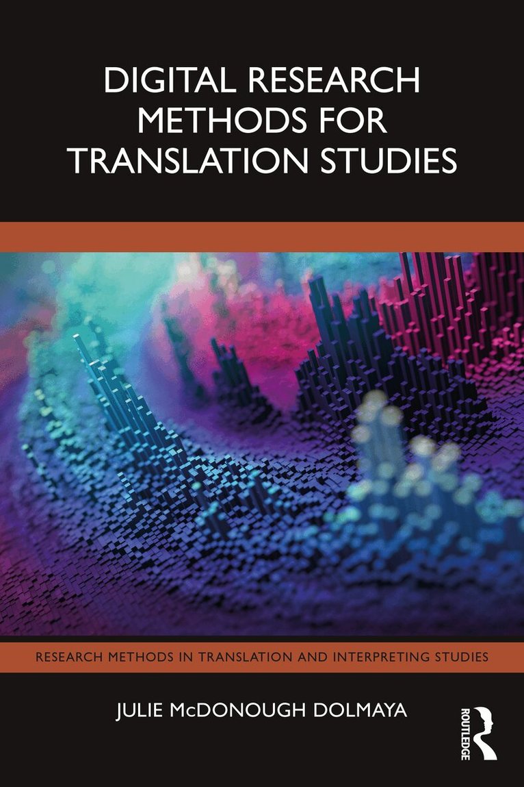 Julie McDonough Dolmaya - Digital Research Methods for Translation Studies, Häftad. Tillgänglighet: Lägg i varukorg