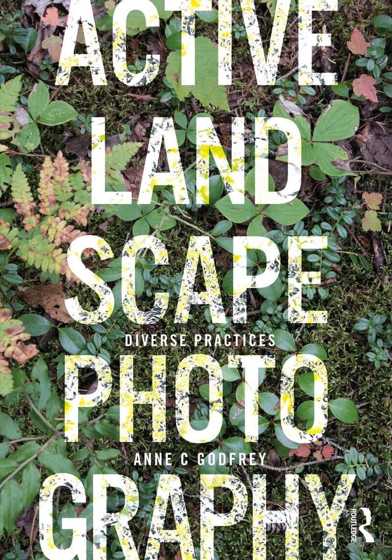 Anne C Godfrey - Active Landscape Photography, Inbunden. Tillgänglighet: Lägg i varukorg
