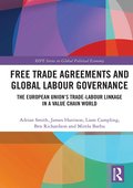 Free Trade Agreements and Global Labour Governance