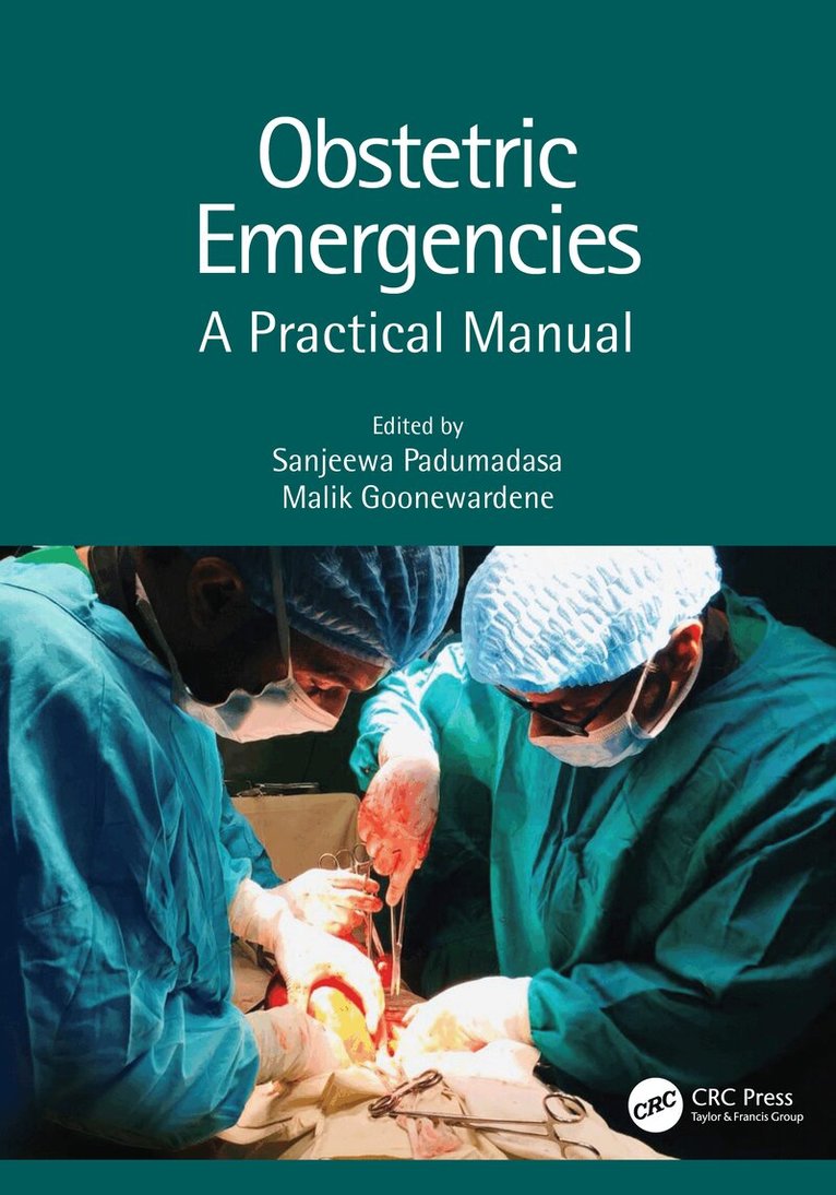 Sanjeewa Padumadasa, Malik Goonewardene - Obstetric Emergencies, Inbunden. Tillgänglighet: Lägg i varukorg