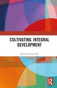 Cultivating Integral Development